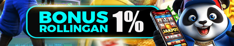 BONUS ROLLINGAN SEBESAR 1%